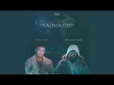 Traumatized (feat. Yung Bans)