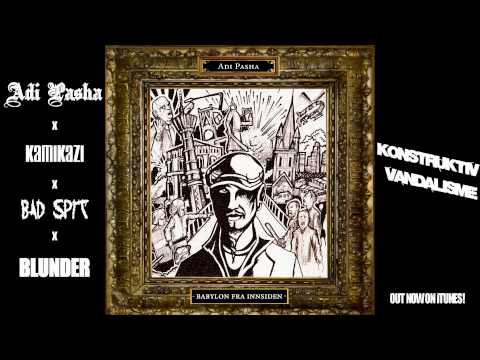 Adi Pasha x Kamikazi x Bad Spit - Konstruktiv Vandalisme (produced by Blunder)