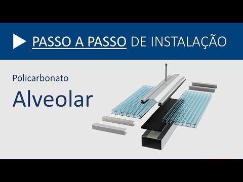 Passo a Passo de instalação - Policarbonato Alveolar Tecpoli