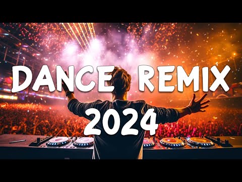 DANCE PARTY SONGS 2024 – Mashups & Remixes Of Popular Songs  – DJ Remix Club Music Dance Mix 2024