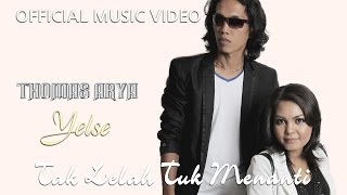 Download lagu Thomas & Yelse - Tak Lelah Tuk Menanti [ ] mp3
