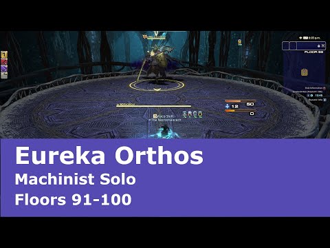FFXIV - Eureka Orthos MCH Solo Floors 91 to 100