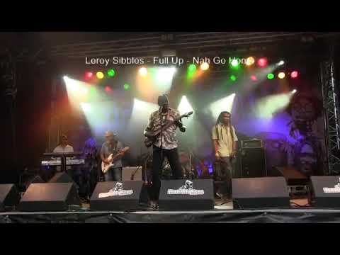 Leroy Sibbles - Full Up Bassline/Nah Go Home (ReggaeJam Fest Germany)