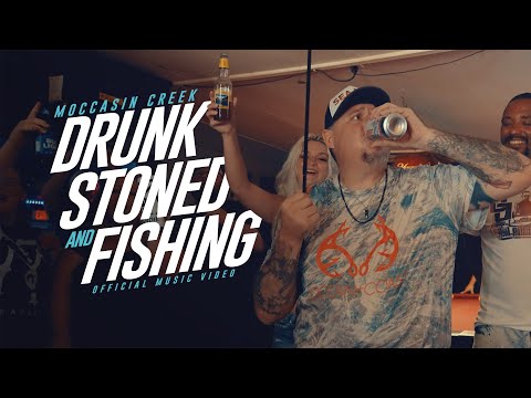 Moccasin Creek - Drunk, Stoned and Fishing (Official Music Video) #drinking #party #partymusic