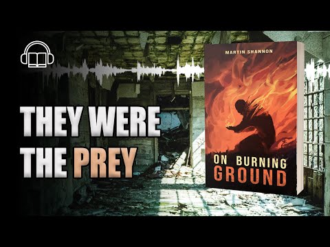 Post-Apocalyptic Audiobook: On Burning Ground | A Risky Decision