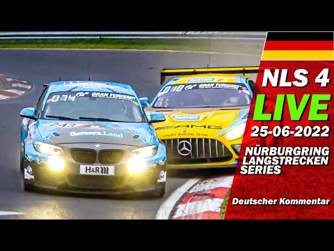 LIVE: Nürburgring NLS 4 RENNEN | 🇩🇪 45. RCM DMV Grenzlandrennen - Langstrecken Serie 2022