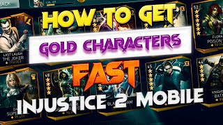 How to get gold characters fast | Injustice 2 Mobile