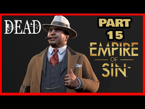 EMPIRE OF SIN Walkthrough Part 15 Killing Al Capone The Outfit
