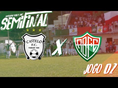 Castelo FC 0x3 Rio Branco FC - Semifinal do Campeonato Capixaba Série B (Jogo de Volta) (27/05/2017)
