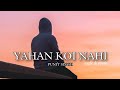 Yahan Koi Nahi Punit Singh