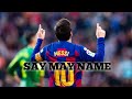 Lionel Messi - Say My Name | 2021