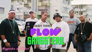 Daddy Yankee - Flow Gangsteril
