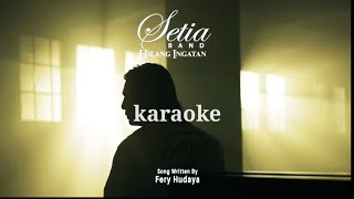 Download lagu Karaoke HQ _ SETIA BAND _ Hilang Ingatan ORIGINAL AUDIO MUSIC mp3 Download lagu Karaoke HQ _ SETIA BAND _ Hilang Ingatan ORIGINAL AUDIO MUSIC mp3