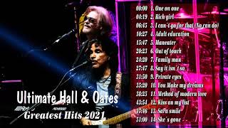 Ultimate Hall &amp; Oates Greatest Hits Full Album | Ultimate Hall &amp; Oates Best of Playlist 2021