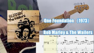 &quot;One Foundation&quot;  - Bob Marley &amp; The Wailers reggae bass with standard notation and tab