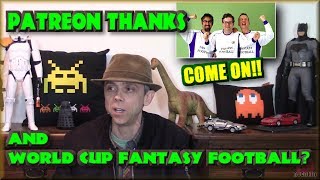Patreon thanks & World Cup Fantasy Football?? - Up for it?