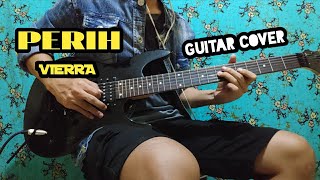 Download lagu PERIH (VIERRA) - GUITAR COVER mp3