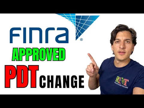 PDT RULE CHANGE APPROVED BY FINRA (GET READY!)