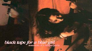 Black Tape For A Blue Girl - With My Sorrows