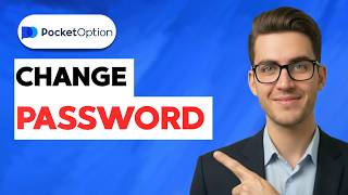 How to Change Password on Pocket Option [2026 Full Guide]