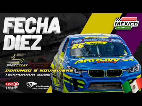 Fecha 10 - Speedfest - AHR - Mexico Racing Cup 2025