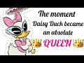 The Moment DAISY DUCK Became An ABSOLUTE QUEEN