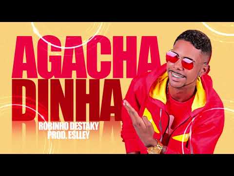 Robinho Destaky - Agachadinha