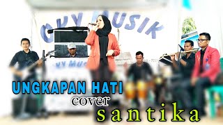 Download lagu UNGKAPAN HATI COVER SANTIKA OKY MUSIC LAMPUNG UTAR... mp3