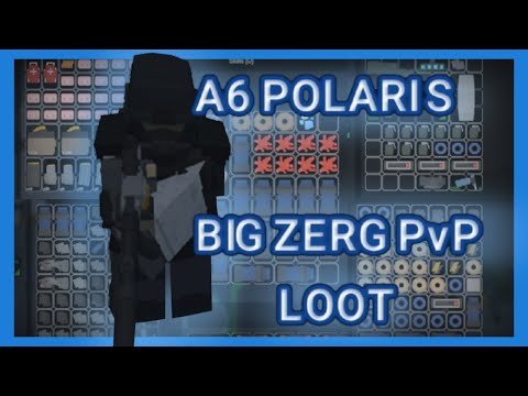 *NEW* A6 POLARIS - ZERG PVP AND RAIDING
