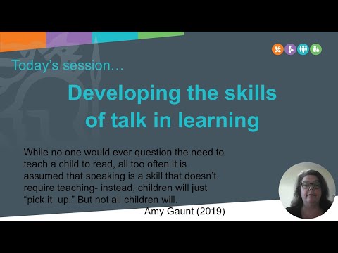 Oracy Session 3 - Developing the skills of talk in learning