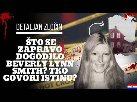 Što se zapravo dogodilo Beverly Lynn Smith? Tko govori istinu?