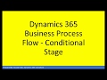 Dynamics 365 Business Process Flow with Conditional Stage.