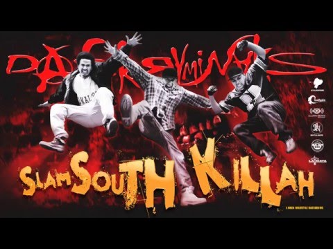 DA FUCKRYMINAL´S - SLAM SOUTH KILLAH (J.Rock Black - New Member).