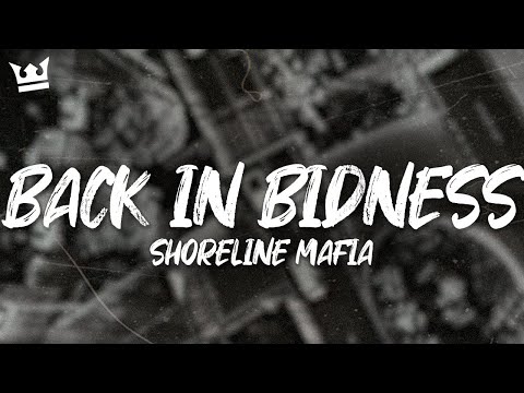 Shoreline Mafia - Back in Bidness (Lyrics)