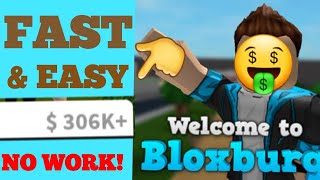 HOW TO EARN MONEY IN BLOXBURG! FAST AND EASY WITHOUT WORKING!? (STILL WORKS IN JUNE 2021)