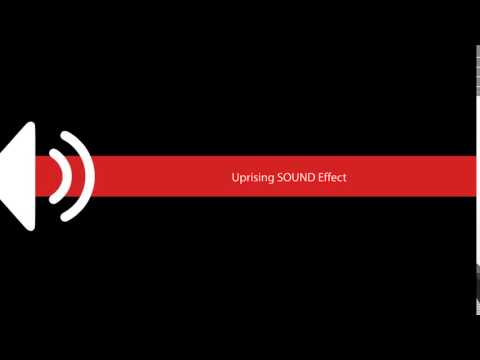 Uprising SOUND Effect