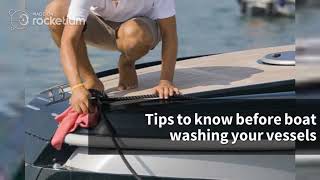 Tips to know before boat washing your vessels