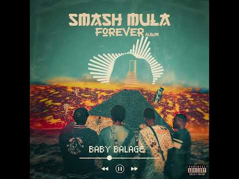 Smash Mula Gang x Ash Flawa - Baby Balage