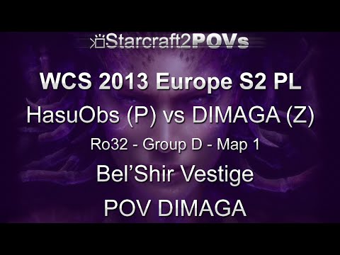 SC2 HotS - WCS 2013 EU S2 PL - HasuObs vs DIMAGA - Ro32 Group D - Map 1 - Bel'Shir Vestige - DIMAGA