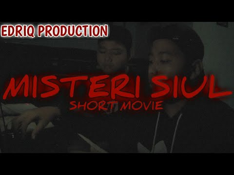 FILM PENDEK HOROR - MISTERI SIUL | EDRIQ PRODUCTION