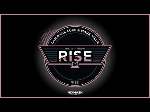 Laidback Luke & Mark Villa - Rise (Preview)