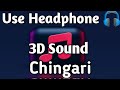 Chingari [3D Sound] | ANTIM : The Final Truth | Waluscha De Sousa | Use Headphone 🎧 | #music3d #song