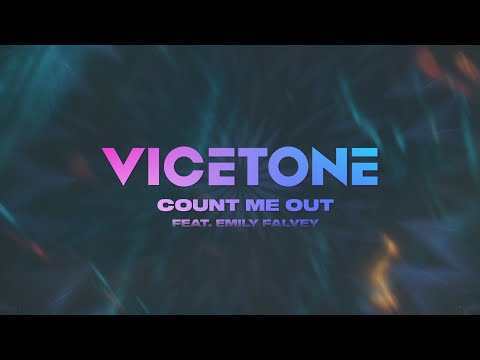 Vicetone - Count Me Out (Official Lyric Video) feat. Emily Falvey
