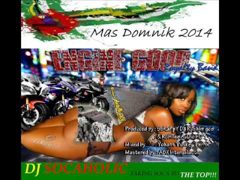 [NEW 2014] ROYALTY BAND - ENGINE GOOD - DOMINICA BOUYON 2014