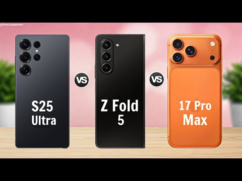 Samsung Galaxy S25 Ultra vs. Galaxy Z Fold 5 vs. iPhone 17 Pro Max || Vollständiger Vergleich