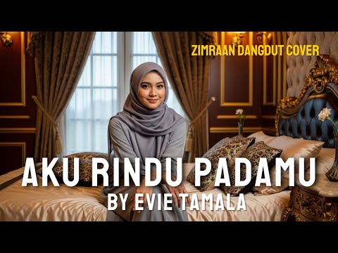 Aku Rindu Padamu Evie Tamala Cover Zimraan Dangdut Official | Suara Hati yang Merindu