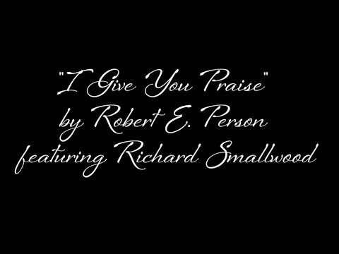 I Give You Praise