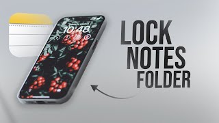 How to Lock my Notes Folder on iPhone (explained)