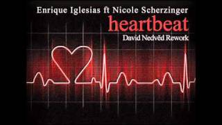 Heartbeat - Enrique Iglesias ft. Nicole Scherzinger (David Nedved Rework)