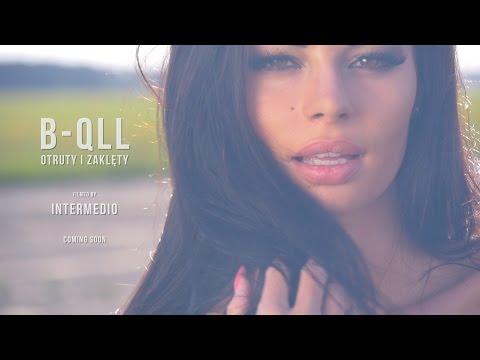 B-QLL "Otruty i zaklęty" NOWOŚĆ 2014 !!! (Official Video)